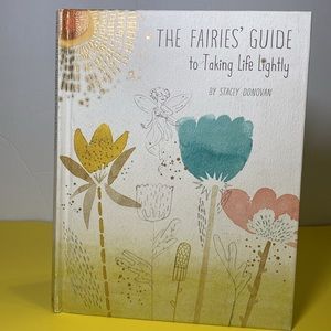 The Fairie’s Guide to Taking Life Lightly by Stacey Donavan